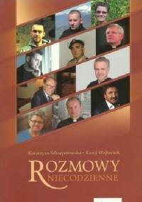 Rozmowy niecodzienne - Katarzyna Szkarpetowska, Karol Wojteczek