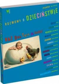 Rozmowy o dzieciństwie - Joanna Rolińska