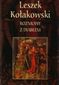 Rozmowy z diabłem - Leszek Kołakowski