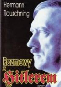Rozmowy z Hitlerem - Hermann Rauschning