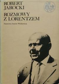 Rozmowy z Lorentzem - Robert Jarocki, Stanisław Lorentz
