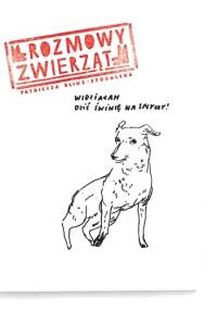 Rozmowy zwierząt - Patricija Bliuj-Stodulska