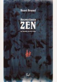 Rozmyślania zen na każdy dzień roku - Henri Brunel