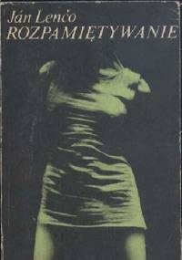 Rozpamiętywanie - Ján Lenčo