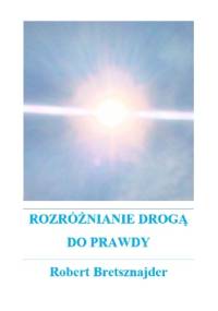 Rozróżnianie drogą do prawdy - Robert Bretsznajder