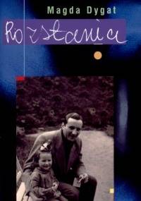 Rozstania - Magda Dygat