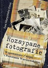 Rozsypane fotografie - Ewa Morycińska-Dzius