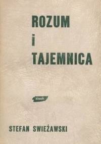 Rozum i tajemnica - Stefan Swieżawski