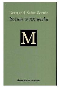 Rozum w XX wieku - Bertrand Saint-Sernin