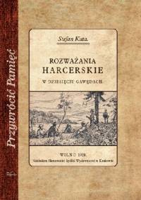 Rozważania harcerskie. W dziesięciu gawędach. - Kuta Stefan