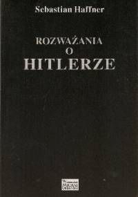 Rozważania o Hitlerze - Sebastian Haffner