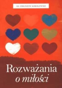 Rozważania o miłości - Zbigniew Sobolewski
