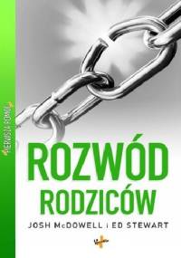 Rozwód rodziców - Josh McDowell, Ed Stewart