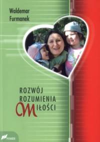 Rozwój rozumienia miłości - Waldemar Furmanek