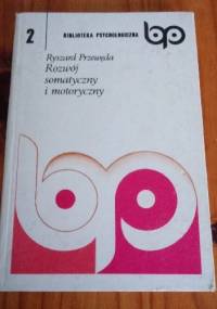 Rozwój somatyczny i motoryczny - Ryszard Przewęda