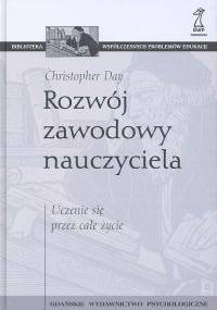 Rozwój zawodowy nauczycieli. - Christopher Day