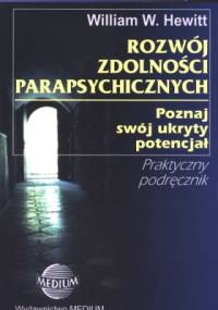 Rozwój Zdolności Parapsychicznych - William W. Hewitt