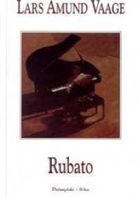 Rubato - Lars Amund Vaage