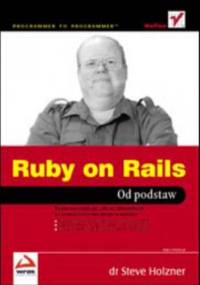 Ruby on Rails. Od podstaw - Steve Holzner