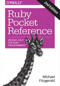 Ruby Pocket Reference. 2nd Edition - Michael Fitzgerald