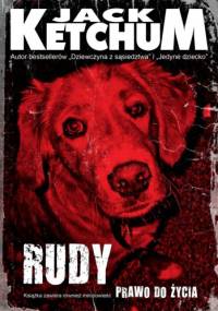 Rudy / Prawo do życia - Jack Ketchum