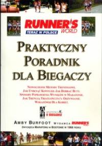 Runner's World - Praktyczny Poradnik dla Biegaczy - Amby Burfoot