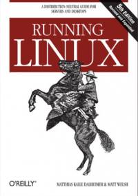Running Linux. 5th Edition - Kalle Dalheimer Matthias, Welsh Matt