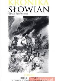 Ruś Kijowska w czasach pierwszych Rurykowiczów - Witold Chrzanowski
