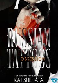 Russian Tattoos Obsession - Kat Shehata