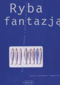 Ryba z fantazją - Sebastian Dickhaut, Cornelia Schinharl