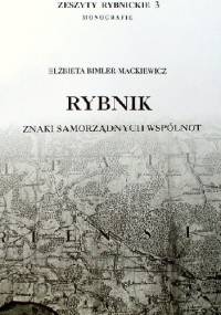 Rybnik. Znaki samorządnych wspólnot - Elżbieta Bimler-Mackiewicz