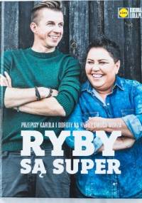 Ryby są super - Dorota Wellman, Karol Okrasa