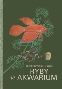 Ryby w akwarium - Henryk Jakubowski, Jerzy Ring