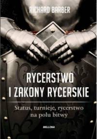 Rycerstwo i zakony rycerskie - Richard Barber
