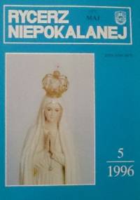 Rycerz Niepokalanej, maj 1996 - redakcja Rycerza Niepokalanej