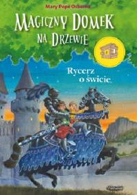 Rycerz o świcie - Mary Pope Osborne