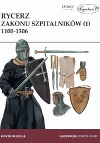 Rycerz zakonu szpitalników 1100-1306 - David Nicolle