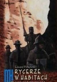 Rycerze w Habitach - Edward Potkowski