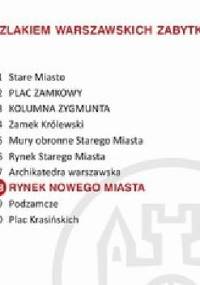 Rynek Nowego Miasta. Szlakiem warszawskich zabytków - Ewa Chęć