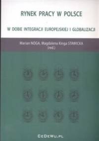 Rynek pracy w Polsce - Marian Noga, Magdalena Kinga Stawicka