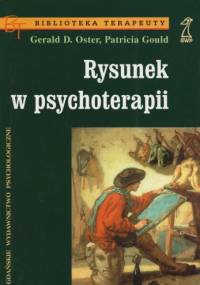 Rysunek w psychoterapii - Gerald D. Oster, Patricia Gould