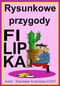 Rysunkowe przygody Filipka - Kościesza KOST Stanisław