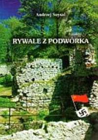 Rywale z podwórka - Andrzej Soysal