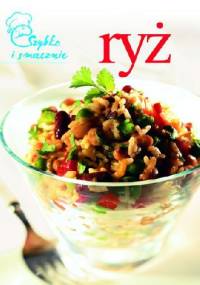 Ryż. Szybko i smacznie - praca zbiorowa