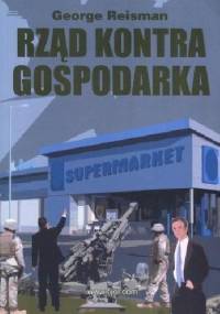 Rząd kontra gospodarka - George Reisman
