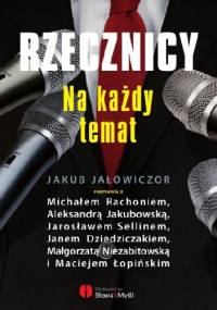 Rzecznicy na każdy temat - Jakub Jałowiczor