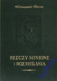 Rzeczy minione i rozmyślania tom 1 - Aleksander Hercen
