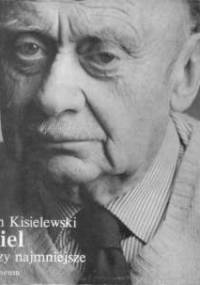 Rzeczy najmniejsze - Stefan Kisielewski