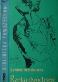 Rzeka dwóch serc i inne opowiadania - Ernest Hemingway