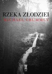 Rzeka złodziei - Michael Crummey